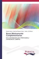B Klimov, Andrei B. Klimov, André García, Andrés García, Andrei B. Klimov, José Lui Romero Ibarra... - Bases Mutuamente Complementarias