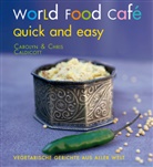Caldicott, Caroly Caldicott, Carolyn Caldicott, Carolyn &amp; Chris Caldicott, Chris Caldicott, Chris Caldicott... - World Food Café. Quick and Easy