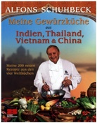 Schuhbec, Alfons Schuhbeck, Strobel y Serra, Susie Eising - Meine Gewürzküche aus Indien, Thailand, Vietnam & China