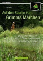 Ingo Stock, Ingo Dr. Stock - Auf den Spuren von Grimms Märchen