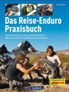 Greg Baker - Das Reise-Enduro Praxisbuch