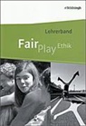 Ulrike Hanraths, Volker Pfeifer - Fair Play - Lehrwerk für den Ethikunterricht - Mittleres Schulwesen (Realschule u.a.) für Baden-Württemberg u.a