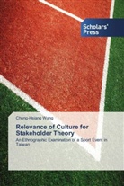 Chung-Hsiang Wang - Relevance of Culture for Stakeholder Theory