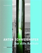 Anton Schweighofer, Christian Kühn - Anton Schweighofer - Der stille Radikale
