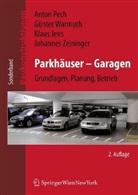 Klaus Jens, Anton Pech, Günther Warmuth, Johannes Zeininger - Parkhäuser - Garagen
