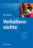 Kar Mann, Karl Mann, Kar Mann (Prof. Dr.), Karl Mann (Prof. Dr.) - Verhaltenssüchte