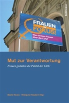 Beate Herausgegeben von Neuss, NEUBER, Neubert, Neubert, Hildigund Neubert, Neus... - Mut zur Verantwortung