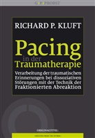 Richard P Kluft, Richard P. Kluft - Pacing in der Traumatherapie