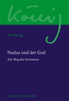 Karl König, Cornish, Cornish, Guy Cornish, Richar Steel, Richard Steel - Werkausgabe: Paulus und der Gral