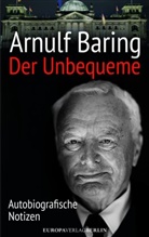 Arnulf Baring - Der Unbequeme
