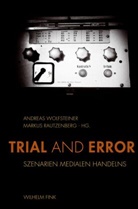 Rautzenberg, Rautzenberg, Markus Rautzenberg, Andrea Wolfsteiner, Andreas Wolfsteiner - Trial and Error