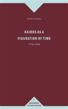 Dietrich Boschung - Kairos as a Figuration of Time