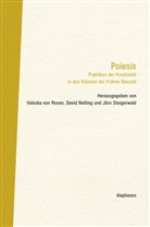 David Nelting, Valeska von Rosen, Jörn Steigerwald, Va von Rosen, Valeska von Rosen - Poiesis