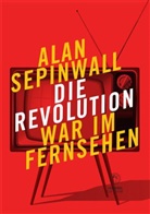 Alan Sepinwall - Die Revolution war im Fernsehen
