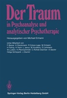 Ermann, M Ermann, M. Ermann - Der Traum in Psychoanalyse und analytischer Psychotherapie