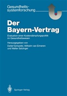 Wilhelm van Eimeren, Walter Satzinger, Detlef Schwefel, Wilhel van Eimeren, Wilhelm van Eimeren - Der Bayern-Vertrag