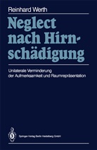 Reinhard Werth - Neglect nach Hirnschädigung