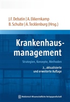 Debati, Jörg F. Debatin, Ekkernkam, Axel Ekkernkamp, Axe Ekkernkamp (Prof. Dr. med. Dr. h, Axe Ekkernkamp (Prof. Dr. med.)... - Krankenhausmanagement