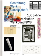 Sibille Arnold, Eva Bigler, Régine Bonnefoit, Thomas Gnägi, Bernd Nicolai, Ja Wohlwend Piai... - Gestaltung - Werk - Gesellschaft