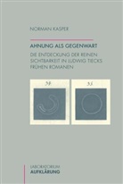 Norman Kasper - Ahnung als Gegenwart