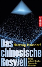 Hartwig Hausdorf - Das chinesische Roswell