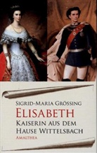 Sigrid-M Grössing, Sigrid-Maria Größing - Elisabeth