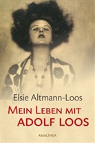 Altmann-Loos, Elsie Altmann-Loos, Adol Opel, Adolf Opel - Mein Leben mit Adolf Loos