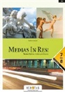 Michael D. Bauer, Kristina Dangl, Wolfram Kautzky - Medias in Res! 7.-8. SJ. Mythos, Liebe und Humor