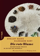 Kurt, Hildegard Kurt, Sack, Shelle Sacks, Shelley Sacks - Die rote Blume