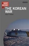 Millet Allan R, Allan Millett, Allan R. Millett - Short History of the Korean War