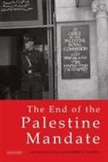 Wm Roger Louis, Wm Roger Stookey Louis, Robert W. Stookey, Robert Wilson Stookey - The End of the Palestine Mandate