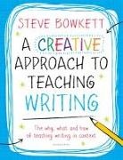 Steve Bowkett - A Creative Approach to Teaching Writing