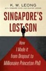 Leong Kaiwen, Kaiwen Leong - Singapore s Lost Son: How I Made It From Drop Out to Millionaire