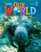 Jill Florent, Gabrielle Pritchard - Our World 2 Workbook with Audio CD