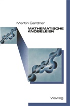 Martin Gardner - Mathematische Knobeleien