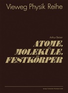 Arthur Beiser - Atome, Moleküle, Festkörper