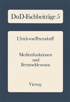 Ulrich ¿von¿ Petersdorff, Ulrich ˜vonœ Petersdorff, Ulrich von Petersdorff, Ulrich �von� Petersdorff - Medienfunktionen und Fernmeldewesen