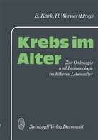 Werner H. Baur, Kark, B Kark, B. Kark, Werner, Werner... - Krebs im Alter