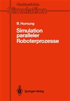 Bernhard Hornung - Simulation paralleler Roboterprozesse