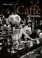 Walter Vogel - Caffè all'italiana