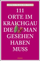 Steige, Steiger, Gertrud Steiger, Joachi Steiger, Joachim Steiger - 111 Orte im Kraichgau, die man gesehen haben muss