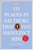 Odorizzi, Pia Odorizzi, Spat, Stefa Spath, Stefan Spath, Pia Odorizzi... - 111 Places in Salzburg that you shouldn't miss