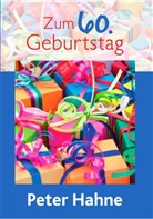 Peter Hahne - Zum 60. Geburtstag