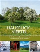 Ilse Achleitner, Andrea Benedetter-Herramhof, Alois Brandstetter, Christian Keller, Irene Keller, Beate Maxian - Hausruckviertel - Kernland zwischen Donau und Attersee