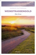 Markus Guthmann - Weinstraßengold