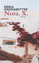 Erika Kronabitter - Nora. X.