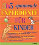 Churchil, Richard E. Churchill, Loeschni, Louis V. Loeschnig, Mandell, Muriel Mandell... - 365 spannende Experimente für Kinder