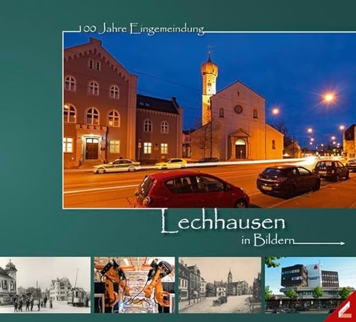 Maie, Katharin Maier, Katharina Maier, Wissner, Bernd Wissner - Lechhausen in Bildern 100 Jahre Eingemeindung