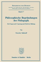Theodor Ballauff - Philosophische Begründungen der Pädagogik.