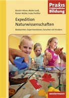 Kersti Höner, Kerstin Höner, Maik Looss, Maike Looß, Rainer Müller, Rainer u a Müller... - Expedition Naturwissenschaften. Bd.1